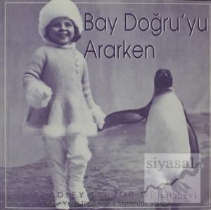 Bay Doğru'yu Ararken