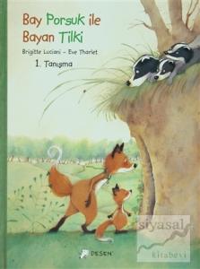 Bay Porsuk ile Bayan Tilki - 1 Tanışma (Ciltli)