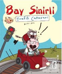 Bay Sinirli - Trafik Canavarı
