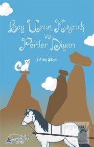 Bay Uzun Kuyruk ve Periler Diyarı