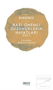Bazı Önemli Düşünürlerin Hayatları Cilt 1