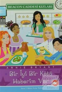 Beacon Caddesi Kızları 2 - Bir İyi Bir Kötü Haberim Var