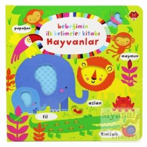 Bebeğimin İlk Kelimeler Kitabı Hayvanlar