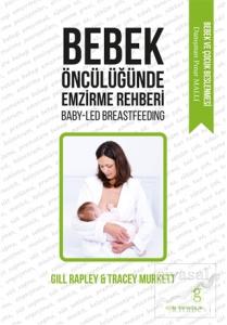 Bebek Öncülüğünde Emzirme Rehberi