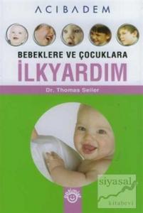 Bebeklere ve Çocuklara İlkyardım