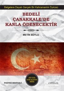 Bedeli Çanakkale'de Kanla Ödenecektir