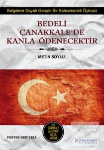 Bedeli Çanakkale'de Kanla Ödenecektir