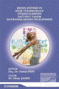 Beden Eğitimi ve Spor Yüksekokulu Öğrencilerinin Sağlıklı Yaşam Davranışlarının İncelenmesi