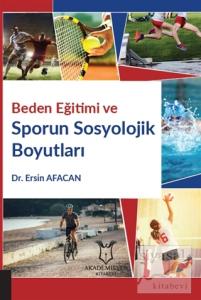 Beden Eğitimi ve Sporun Sosyolojik Boyutları