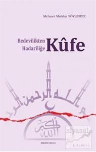 Bedevilikten Hadariliğe Kufe