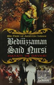 Bediüzzaman Said Nursi Hayatı ve Davası