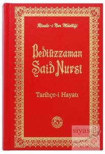Bediüzzaman Said Nursi Tarihçe-i Hayatı (Ciltli)