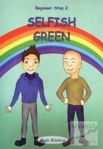 Beginner Step 2 Selfish Green