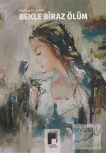 Bekle Biraz Ölüm
