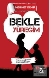 Bekle Yüreğim