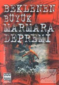 Beklenen Büyük Marmara Depremi