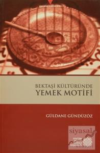 Bektaşi Kültüründe Yemek Motifi