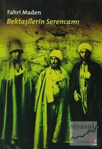 Bektaşilerin Serencamı
