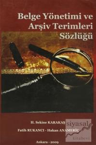 Belge Yönetimi ve Arşiv Terimleri Sözlüğü