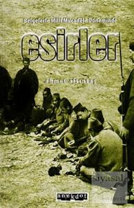 Belgelerle Milli Mücadele Döneminde Esirler