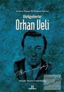 Belgelerle Orhan Veli