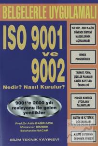 Belgelerle Uygulamalı ISO 9001 ve 9002 Nedir ? Nasıl Kurulur?