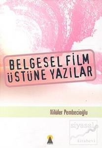 Belgesel Film Üstüne Yazılar