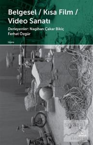 Belgesel - Kısa Film - Video Sanatı