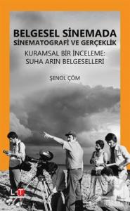 Belgesel Sinemada Sinematografi ve Gerçeklik