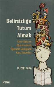 Belirsizliğe Tutum Almak