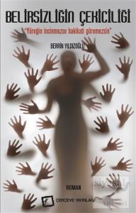 Belirsizliğin Çekiciliği