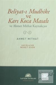 Beliyat-ı Mudhike ve Karı Koca Masalı ve Ahmet Mithat Kaynakçası