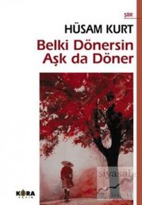 Belki Dönersin Aşk da Döner