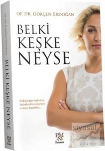 Belki Keşke Neyse (Ciltli)