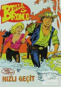 Bella ve Bronco Sayı: 7 Hızlı Geçit / Ölüm Senfonisi