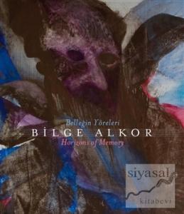 Belleğin Yöreleri / Horizons Of Memory (Ciltli)