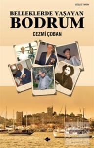 Belleklerde Yaşayan Bodrum