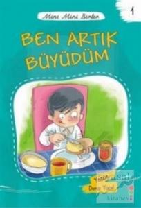 Ben Artık Büyüdüm
