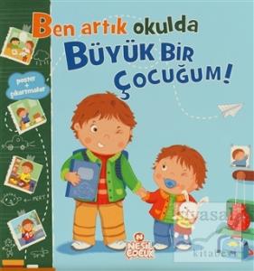 Ben Artık Okulda Büyük Bir Çocuğum