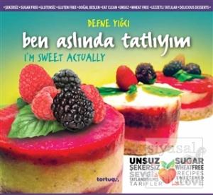 Ben Aslında Tatlıyım - I'm Sweet Actually