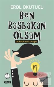 Ben Başbakan Olsam