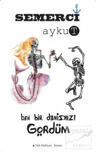 Ben Bir Denizkızı Gördüm