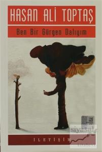 Ben Bir Gürgen Dalıyım