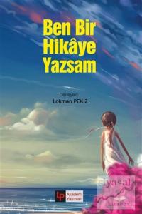 Ben Bir Hikaye Yazsam