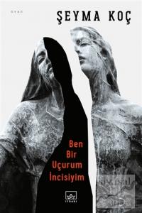 Ben Bir Uçurum İncisiyim