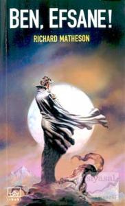 Ben, Efsane!