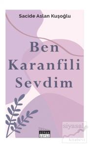 Ben Karanfili Sevdim