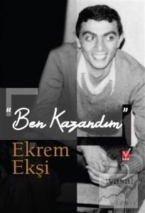 Ben Kazandım