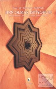 Ben Olmak İstiyorum