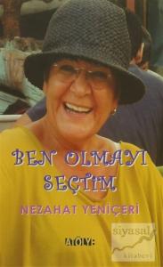 Ben Olmayı Seçtim